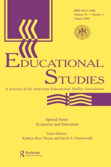 Ecojustice and Education : A Special Issue of educational Studies