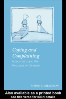 Coping and Complaining : Attachment and the Language of Disease