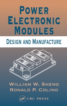 Power Electronic Modules : Design and Manufacture