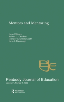 Mentors and Mentoring : A Special Issue of the peabody Journal of Education