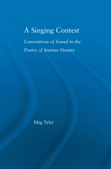 A Singing Contest : Conventions of Sound in the Poetry of Seamus Heaney