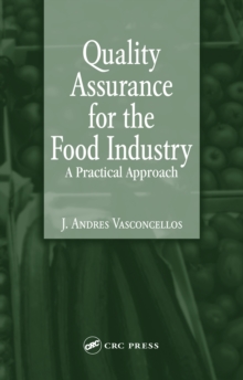 Quality Assurance for the Food Industry : A Practical Approach