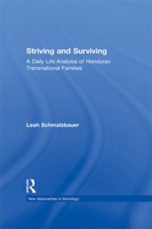 Striving and Surviving : A Daily Life Analysis of Honduran Transnational Families