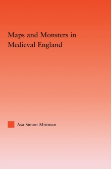 Maps and Monsters in Medieval England