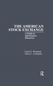 The American Stock Exchange : A Guide to Information Resources