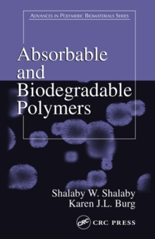 Absorbable and Biodegradable Polymers