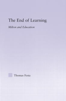 The End of Learning : Milton and Education