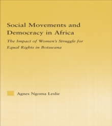 Social Movements and Democracy in Africa : The Impact of Women's Struggles for Equal Rights in Botswana