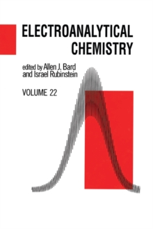 Electroanalytical Chemistry : A Series of Advances: Volume 22