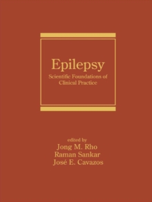 Epilepsy : Scientific Foundations of Clinical Practice