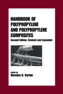 Handbook of Polypropylene and Polypropylene Composites, Revised and Expanded