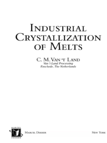 Industrial Crystallization of Melts