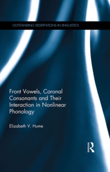 Front Vowels, Coronal Consonants and Their Interaction in Nonlinear Phonology