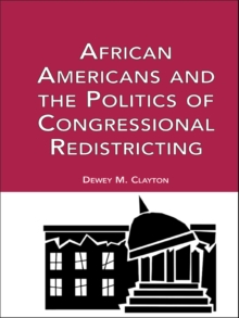 African Americans and the Politics of Congressional Redistricting