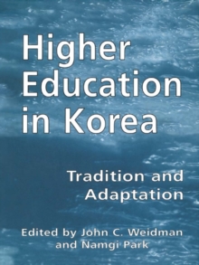 Higher Education in Korea : Tradition and Adaptation