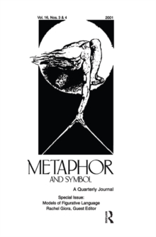 Models of Figurative Language : A Special Double Issue of Metaphor and Symbol