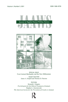 Food Animal Husbandry and the New Millennium : A Special Issue of journal of Applied Animal Welfare Science