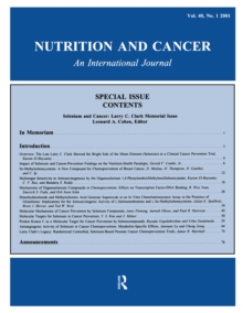 Selenium and Cancer : Larry C. Clark Memorial Issue: A Special Issue of Nutrition and Cancer