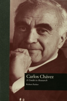 Carlos Chavez : A Guide to Research