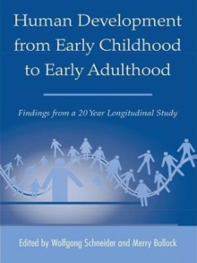 Human Development from Early Childhood to Early Adulthood : Findings from a 20 Year Longitudinal Study