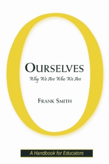 Ourselves : Why We Are Who We Are