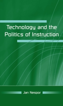 Technology and the Politics of Instruction