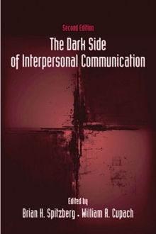 The Dark Side of Interpersonal Communication