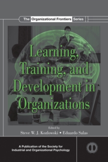 Learning, Training, and Development in Organizations