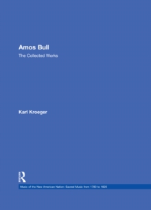 Amos Bull : The Collected Works