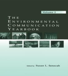 The Environmental Communication Yearbook : Volume 2