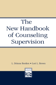 The New Handbook of Counseling Supervision