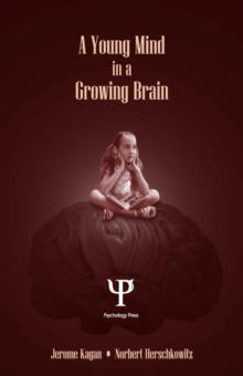 A Young Mind in a Growing Brain