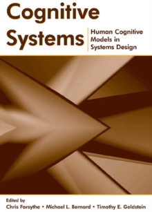 Cognitive Systems : Human Cognitive Models in Systems Design