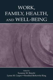 Work, Family, Health, and Well-Being