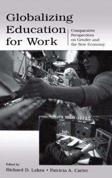 Globalizing Education for Work : Comparative Perspectives on Gender and the New Economy