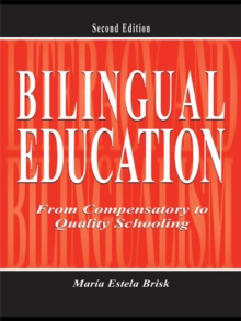 Bilingual Education : From Compensatory To Quality Schooling