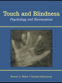 Touch and Blindness : Psychology and Neuroscience