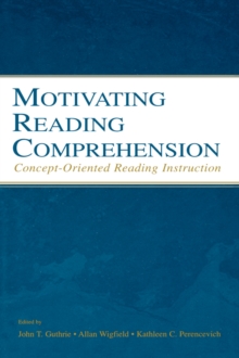 Motivating Reading Comprehension : Concept-Oriented Reading Instruction