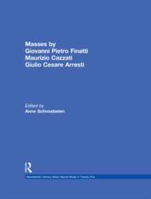 Masses by Giovanni Pietro Finatti, Maurizio Cazzati, Giulio Cesare Arresti