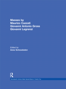 Masses by Maurizio Cazzati, Giovanni Antonio Grossi, Giovanni Legrenzi