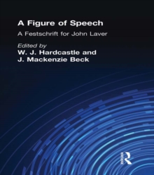 A Figure of Speech : A Festschrift for John Laver