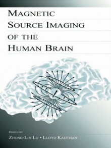 Magnetic Source Imaging of the Human Brain