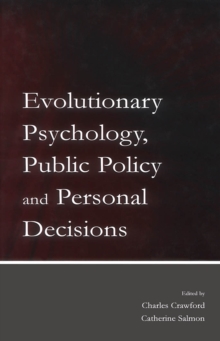 Evolutionary Psychology, Public Policy and Personal Decisions