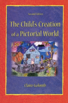 The Child's Creation of A Pictorial World