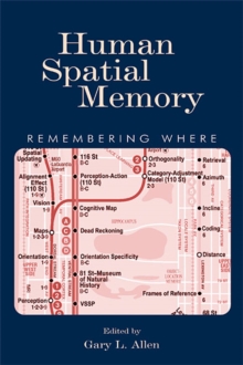 Human Spatial Memory : Remembering Where