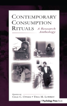 Contemporary Consumption Rituals : A Research Anthology