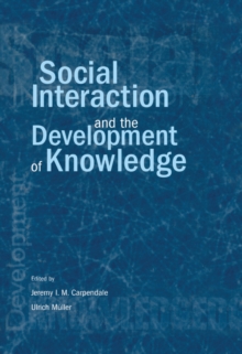 Social Interaction and the Development of Knowledge