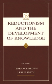 Reductionism and the Development of Knowledge