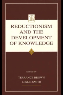 Reductionism and the Development of Knowledge