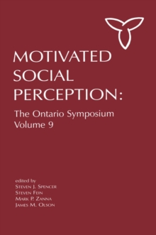 Motivated Social Perception : The Ontario Symposium, Volume 9